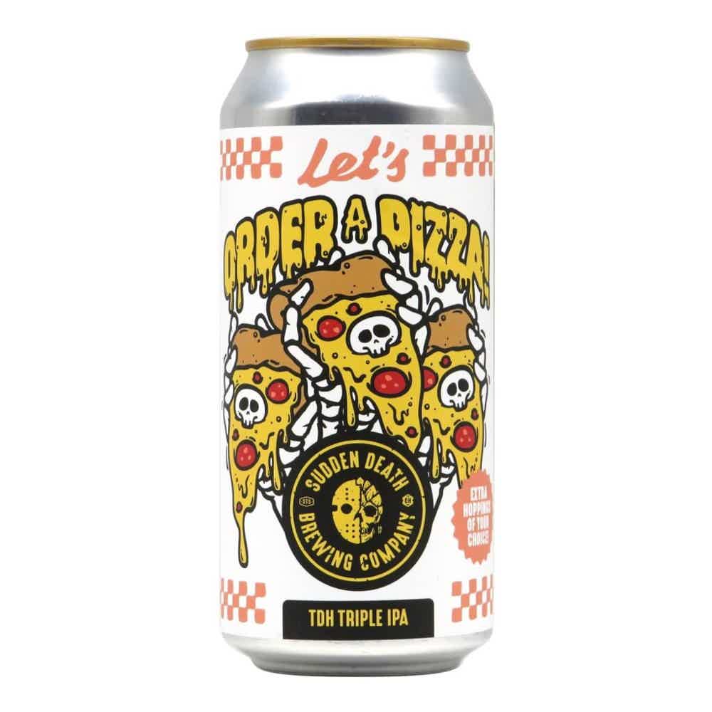 Sudden Death Let's Order A Pizza DDH Triple IPA 0,44l 10.0% 0.44L, Beer